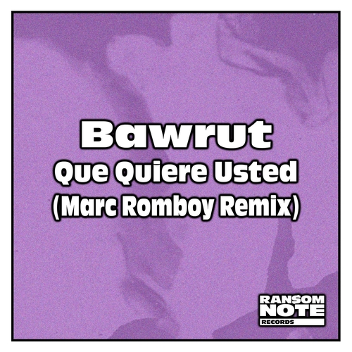 Bawrut - Que Quiere Usted (Marc Romboy Remix) [RN41S]